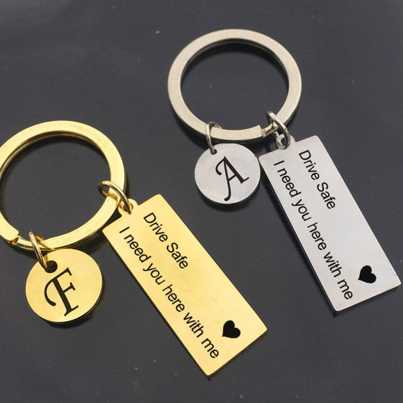 DIY Key chain A-Z 26 Letters car Keychain Engraved Drive Safe I need you here with me Couples Valentine Gift Men Women Key Ring
